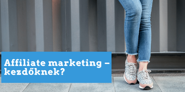 affiliate marketing kezdőknek